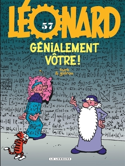 Léonard T.57 - Génialement vôtre ! | Zidrou (Auteur) | Turk (Illustrateur)