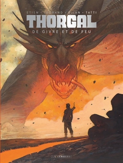 Thorgal Saga - De givre et de feu | Legrand, Olivier (Auteur) | Dijan, Jean-Blaise (Auteur) | Etien, David (Illustrateur)