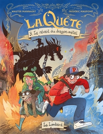 La quête T.03 - réveil du dragon-métal (Le) | Maupomé, Frédéric (Auteur) | Mannaert, Wauter (Illustrateur)