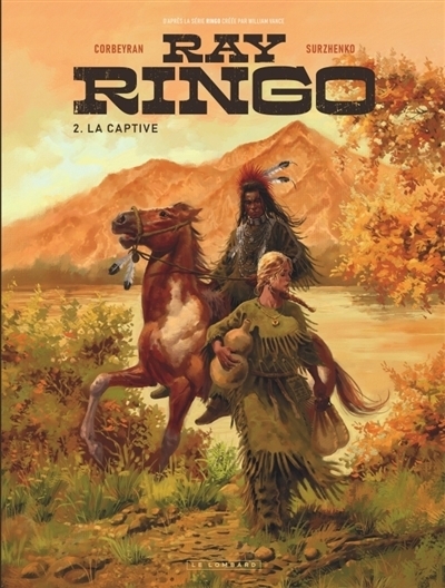 Ray Ringo T.02 - La captive | Corbeyran, Eric (Auteur) | Surzhenko, Roman (Illustrateur)