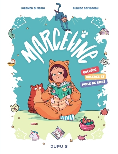 Marceline : collège, galères et poils de chat | Combacau, Claude (Auteur) | Di Sepio, Lorenza (Illustrateur)