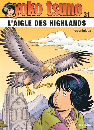 Yoko Tsuno T.31 - L'aigle des Highlands | Leloup, Roger (Auteur)