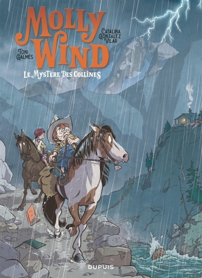 Molly Wind, bibliothécaire du Far West T.02 - Le mystère des collines | Gonzalez Vilar, Catalina (Auteur) | Galmés, Toni (Illustrateur)