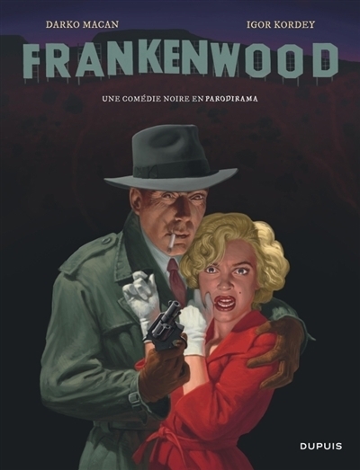 Frankenwood | Macan, Darko (Auteur) | Kordey, Igor (Illustrateur)