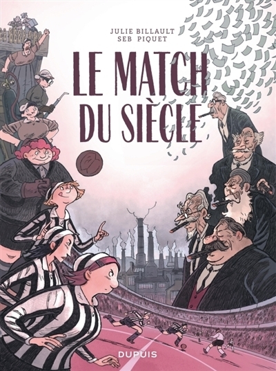 Le match du siècle | Billault, Julie (Auteur) | Piquet, Seb (Illustrateur)