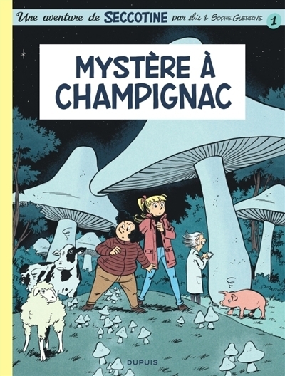 Mystère à Champignac | Guerrive, Sophie (Auteur) | Elric (Illustrateur)