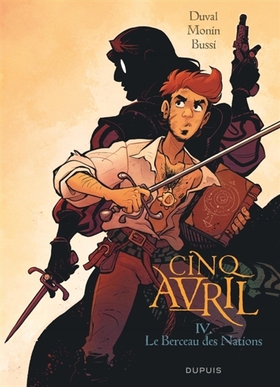 Cinq Avril T.04 - Le berceau des nations | Duval, Fred (Auteur) | Bussi, Michel (Auteur) | Monin, Noë (Illustrateur)
