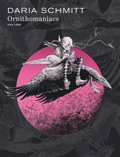 Ornithomaniacs | Schmitt, Daria