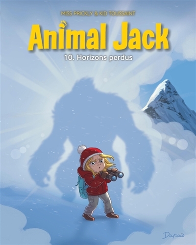 Animal Jack T.10 - Horizons perdus | Toussaint, Kid (Auteur) | Miss Prickly (Illustrateur)