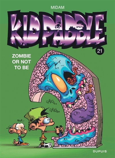 Kid Paddle T.21 - Zombie or not to be | Midam (Auteur) | Patelin (Auteur) | Gof (Auteur) | Dairin, Ian (Illustrateur)