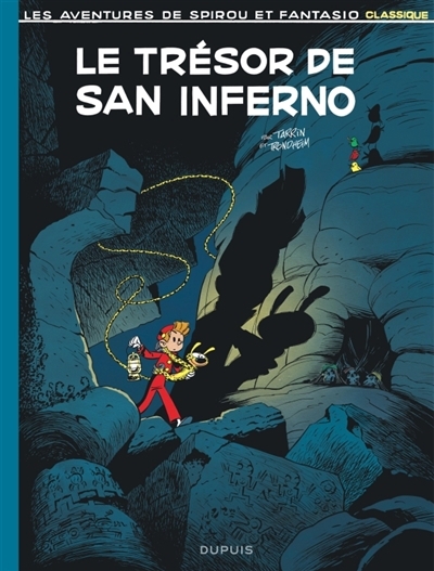 aventures de Spirou et Fantasio : classique (Les) - Le trésor de San Inferno | Trondheim, Lewis (Auteur) | Tarrin, Fabrice (Illustrateur)
