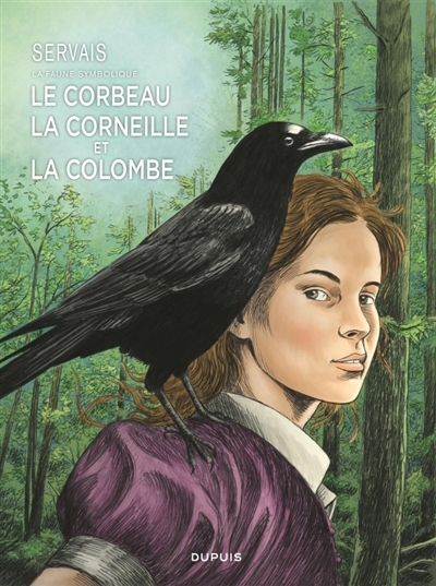 La Faune Symbolique - Le corbeau, la corneille et la colombe | Servais, Jean-Claude (Auteur)