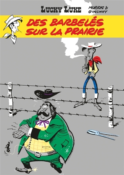 Lucky Luke T.29 - Des barbelés sur la prairie | Morris (Illustrateur) | Goscinny, René (Auteur)