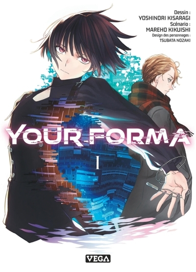 Your forma T.01 | Kikuishi, Mareho (Auteur) | Kisaragi, Yoshinori (Illustrateur) | Nozaki, Tsubata (Illustrateur)
