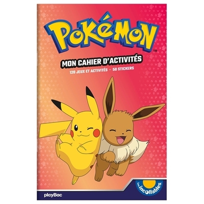 Pokémon : mon cahier d'activités : 130 jeux, charades, coloriages, labyrinthes, quiz, sudokus... | 