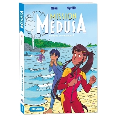 Mission Médusa T.04 - Panique en vacances ! | Moka (Auteur) | Tournefeuille, Myrtille (Illustrateur)