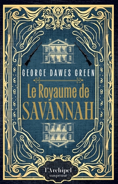 Le royaume de Savannah | Green, George Dawes