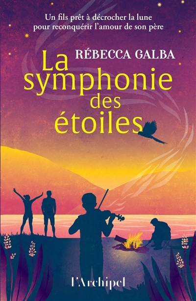 symphonie des étoiles (La) | Galba, Rébecca (Auteur)