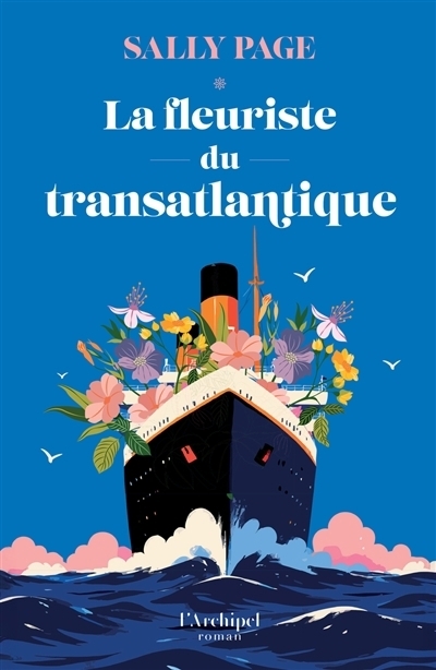 La fleuriste du transatlantique | Page, Sally