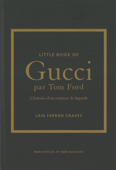 Little book of Gucci par Tom Ford | Graves, Laia Farran
