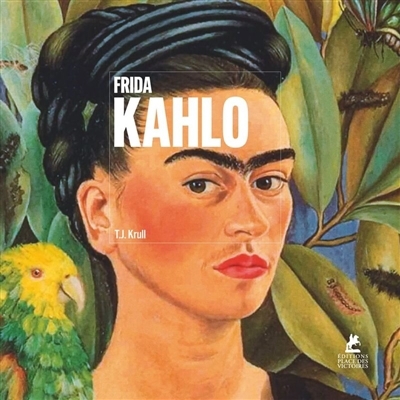 Frida Kahlo | Krull, T.J. (Auteur)