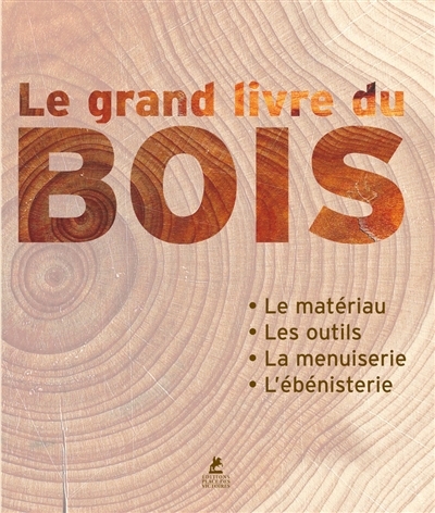 Grand Livre du Bois (Le) | 