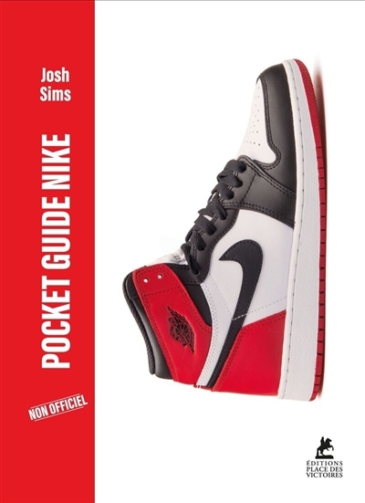 Pocket guide Nike : non officiel | Sims, Joshua (Auteur)