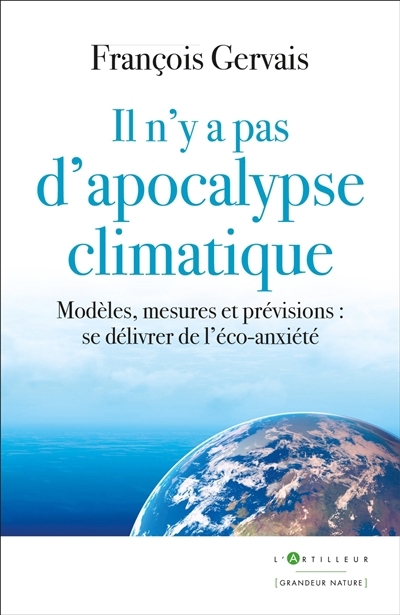 Il n'y a pas d'apocalypse climatique | Gervais, François