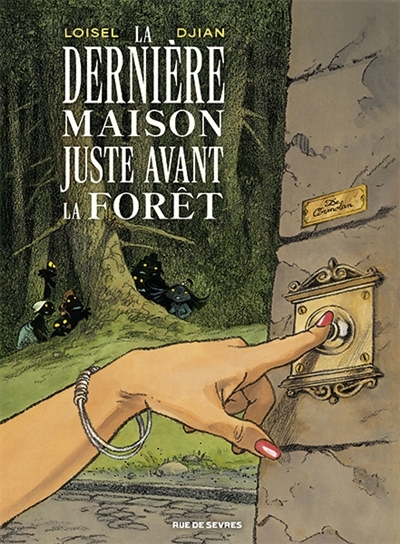 dernière maison juste avant la forêt (La) | Djian, Jean-Blaise | Loisel, Régis