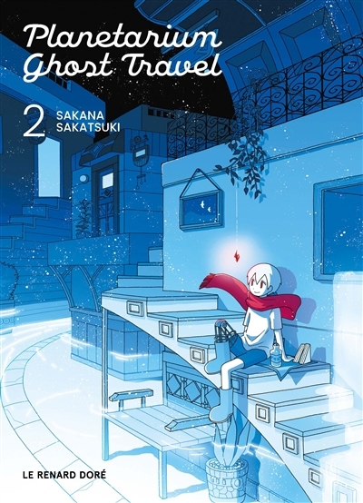 Planetarium Ghost Travel T.02 | Sakatsuki, Sakana (Auteur)