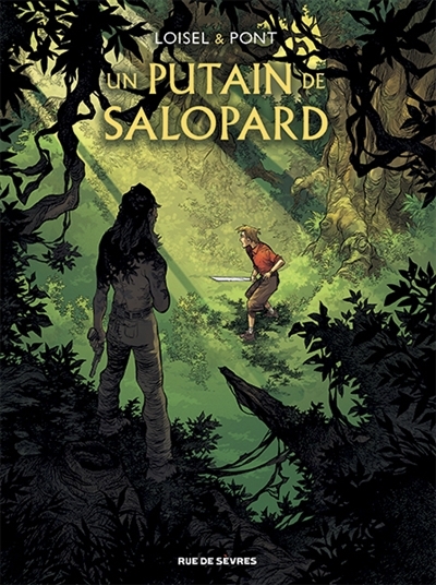 Un putain de salopard :  T.03 et T.04 | Loisel, Régis (Auteur) | Pont, Olivier (Illustrateur)