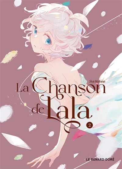 La chanson de Lala T.02 | Delon, Samuel | Kohno, Sui