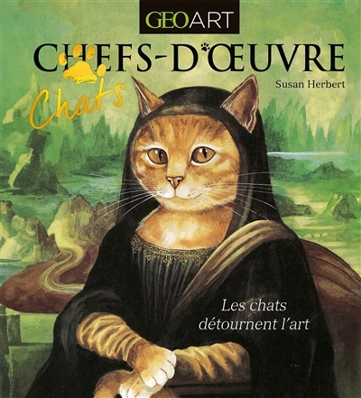 Chats-d'oeuvre : les chats détournent l'art | Herbert, Susan (Illustrateur)