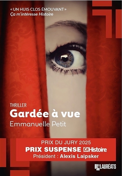 Gardée à vue : thriller | Petit, Emmanuelle (Auteur)
