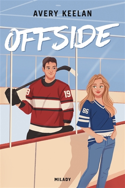 Rules of the game T.01 - Offside | Keelan, Avery (Auteur)