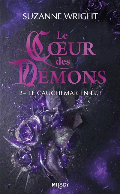 Le coeur des démons T.02 - Le cauchemar en lui | Wright, Suzanne (Auteur)