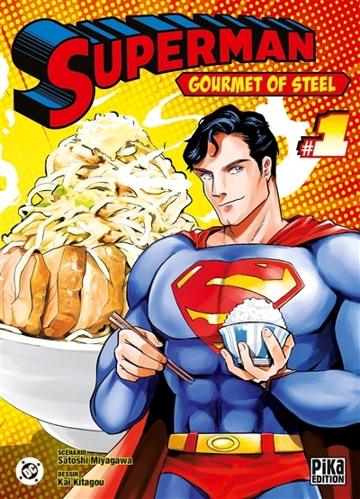 Superman : gourmet of steel T.01 | Miyagawa, Satoshi (Auteur) | Kitagou, Kai (Illustrateur)