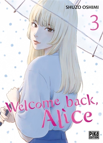Welcome back, Alice T.03 | Oshimi, Shûzô (Auteur)
