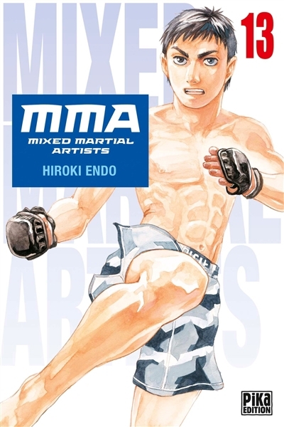 MMA : mixed martial artists T.13 | Endo, Hiroki (Auteur)