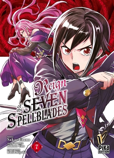 Reign of the seven spellblades T.07 | Uno, Bokuto (Auteur) | Esuno, Sakae (Illustrateur) | Miyuki, Ruria (Illustrateur)