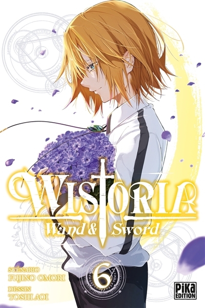Wistoria : wand & sword T.06 | Omori, Fujino (Auteur) | Aoi, Toshi (Illustrateur)