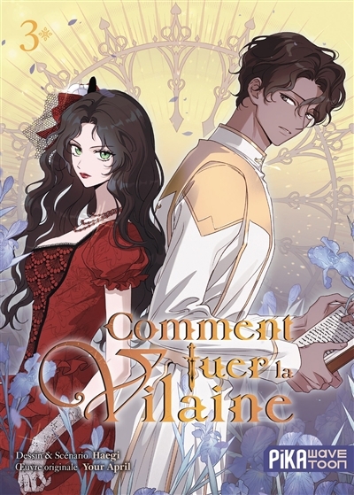 Comment tuer la vilaine T.03 | Haegi (Auteur)