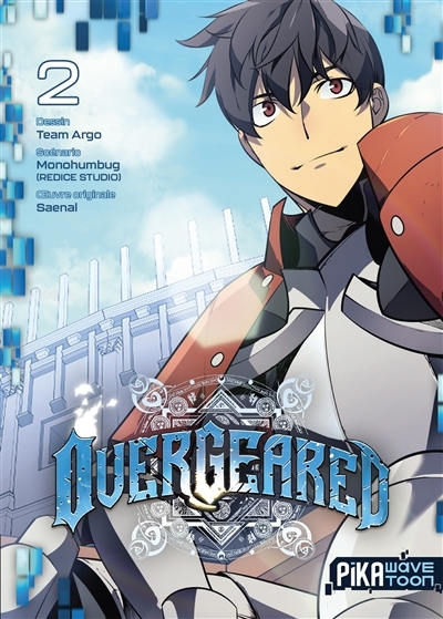 Overgeared T.02 | Monohumbug (Auteur) | Team Argo (Illustrateur)