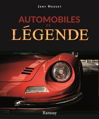 Automobiles de légende | Huguet, Jany (Auteur)