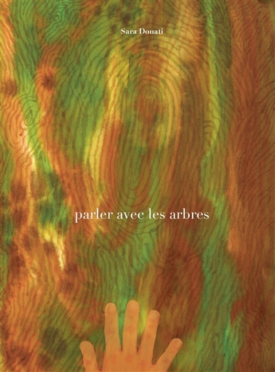 Parler avec les arbres | Donati, Sara