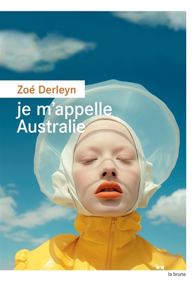 Je m'appelle Australie | Derleyn, Zoe? (Auteur)
