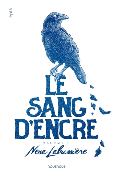 sang d'encre, Vol. 1 (Le) | Labussière, Nena (Auteur)