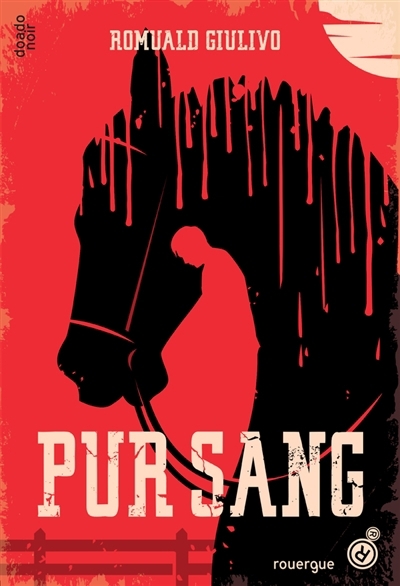 Pur sang | Giulivo, Romuald (Auteur)