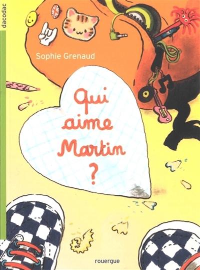 Qui aime Martin ? | Grenaud, Sophie (Auteur)
