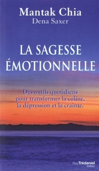 sagesse émotionnelle (La) | Chia, Mantak